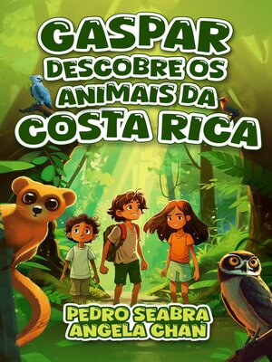 cover image of Gaspar Descobre os Animais da Costa Rica